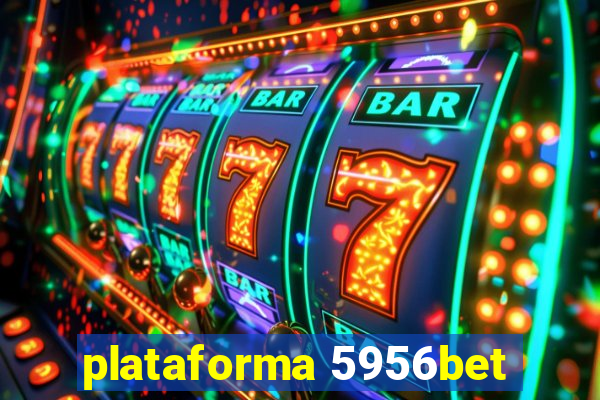 plataforma 5956bet